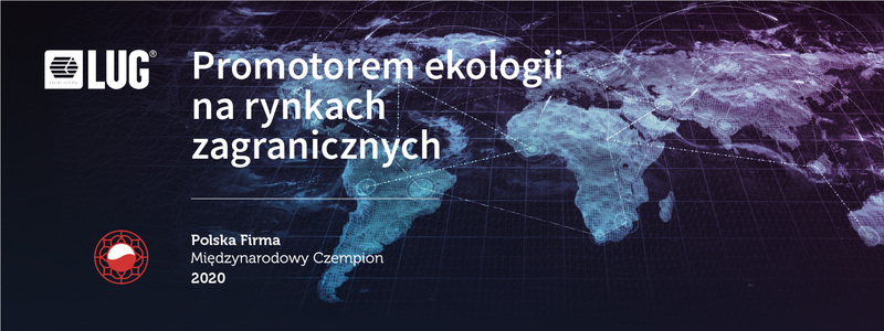 Firma LUG promotorem ekologii na rynkach zagranicznych